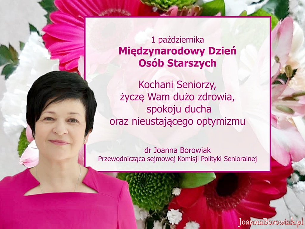 Najlepsze życzenia Poseł Joanna Borowiak dla wszystkich Seniorów