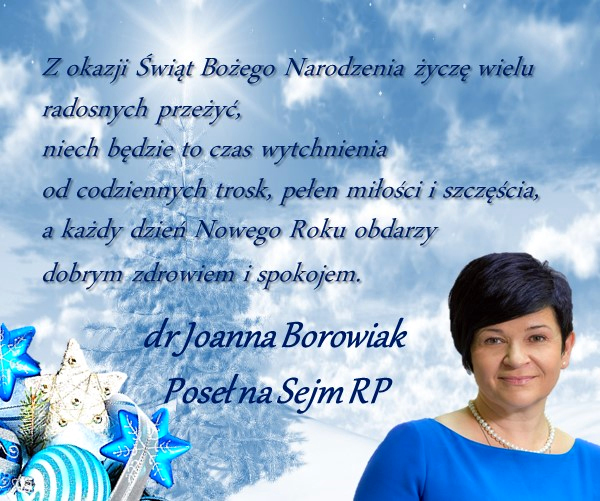 Życzenia Bożonarodzeniowe i Noworoczne Poseł Joanny Borowiak