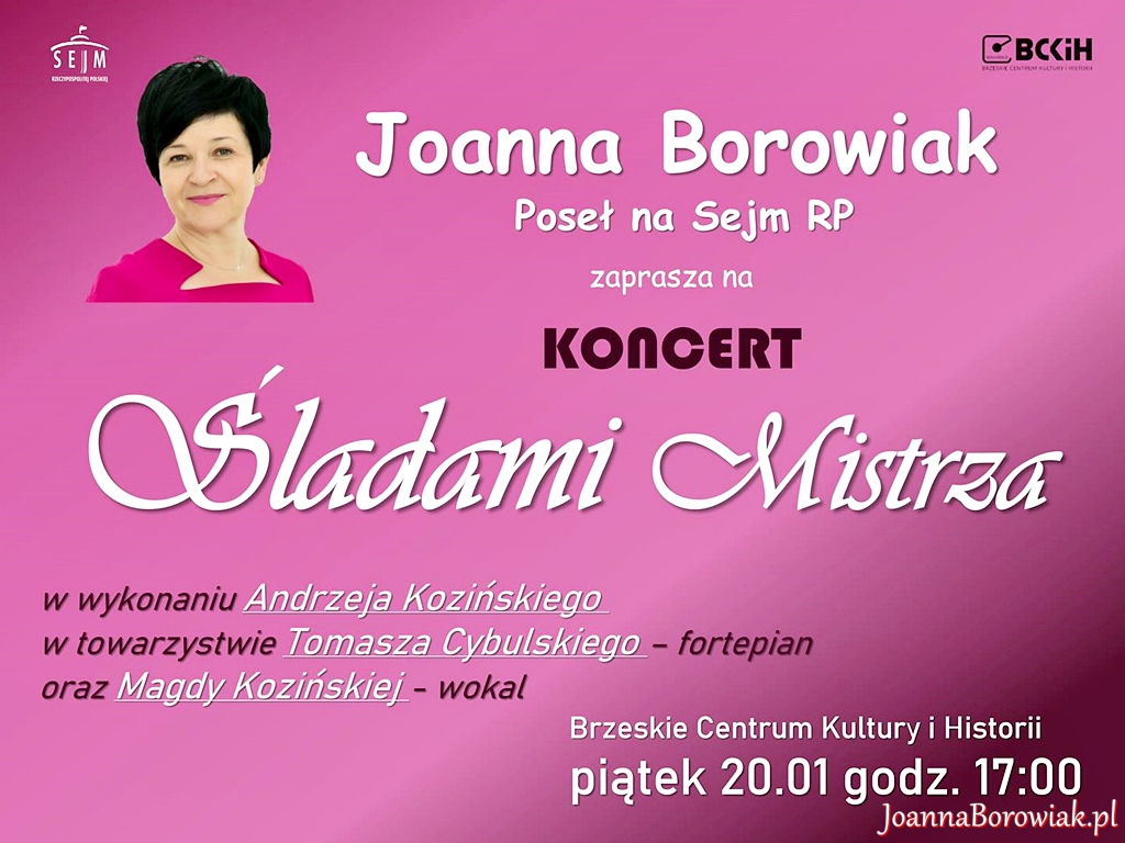 Poseł Joanna Borowiak zaprasza na koncert w wykonaniu Andrzeja Kozińskiego do BCKiH Wahadło