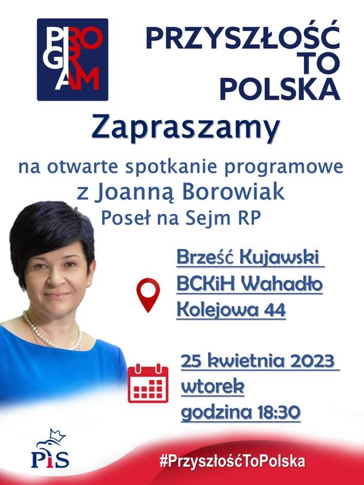 Poseł Joanna Borowiak zaprasza na spotkanie do Brześcia Kujawskiego